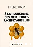 A la recherche des meilleures races d'abeilles