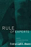 Rule of experts: Egypt, techno-politics, modernity