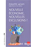 Nouvelle économie, nouvelles exclusions ?