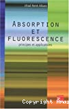 Absorption et fluorescence, principes et applications