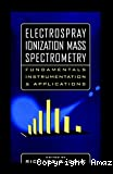 Electrospray ionization mass spectrometry. Fundamentals, instrumentation, and applications