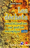 Les déchets : Sensibilisation à une gestion écologique