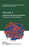 Chemical and physical networks. Volume 1. Formation and control of properties