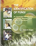 The identification of fungi. An illustrated introduction with keys, glossary and guide to literature
