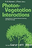 Photon-vegetation interactions : applications in optical remote sensing and plant ecology