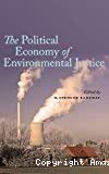 The political economy of environmental justice