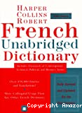 Le Robert & Collins senior : dictionnaire français anglais - anglais français = Colllins Robert unabridged : french english - english french dictionary