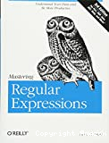 Mastering regular expressions : understand your data and be more productive