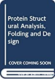 Protein structural analysis, folding and design