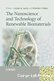 The nanoscience and technology of renewable biomaterials