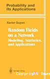 Random fields on a network. Modeling, statistics, and applications