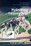 Hydrologie fréquentielle : une science prédictive