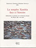La tempête Xynthia face à l'histoire : submersions et tsunamis sur les littoraux français du Moyen Age à nos jours