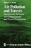 Air pollution and forests : interactions between air contaminants and forests ecosystems