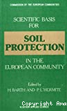 Scientific basis for soil protection in the European Community