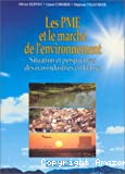 Les PME et le marché de l'environnement : situation et perspectives des éco-industries en France