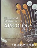 Illustrated dictionary of mycology