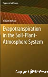 Evapotranspiration in the soil-plant-atmosphere system