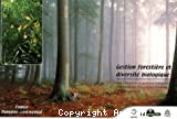 Gestion forestière et diversité biologique : identification et gestion intégrée des habitats et espèces d'intérêt communautaire (France : Domaine continental)
