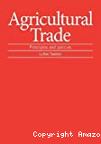 Agricultural trade. Principles and policies