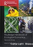 Routledge handbook of ecological economics: nature and society
