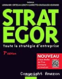 Strategor. Toute la stratégie d'entreprise. 7ème édition