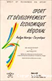 Sport et développement économique régional : analyse théorique - Cas pratiques