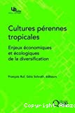 Cultures pérennes tropicales : enjeux économiques et écologiques de la diversification