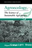 Agroecology. The science of sustainable agriculture