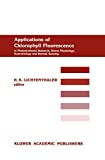 Application of chlorophyll fluorescence in photosynthesis research, stress physiology, hydrobiology and remote sensing