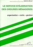 Le service d'élimination des ordures ménagères