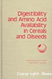 Digestibility and amino acid availability in cereals and oilseeds
