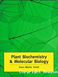 Plant biochemistry and molecular biology