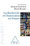 La recherche et l'innovation en France : Futuris 2013