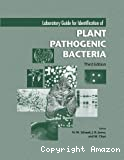 Laboratory guide for identification of plant pathogenic bacteria