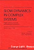 Slow dynamics in complex systems