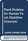Plant proteins for human food
