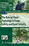 The role of plant pathology in food safety and food security