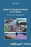 Crues et étiages en France au XXe siècle: Entre nature et aménagements