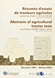 Résumés d'essais de tracteurs agricoles: suivant les codes 1 et 2 de l'OCDE. janvier 2001 à décembre 2001