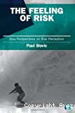 The feeling of risk : new perspectives on risk perception