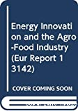 Energy Innovation and the Agro-Food Industry