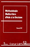 Methodologie multicritere d'aide a la decision