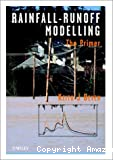 Rainfall, runoff modelling: the primer