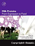 Milk proteins : From expression to food