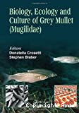 Biology, ecology and culture of grey mullet (Mugilidae)