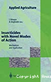 Insecticides with novel modes of action