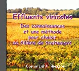 Effluents vinicoles : des connaissances et une méthode pour choisir sa filière de traitement