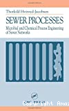 Sewer processes. Microbial and chemical process engineering of sewer networks