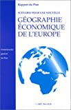 Scénario pour une nouvelle géographie économique de l'Europe
